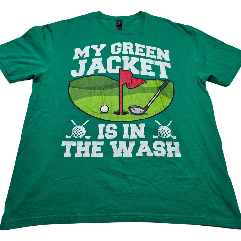 Gildan Mens XL Green My Green Jacket Is In The Wash Golf Graphic T-Shirt Cotton